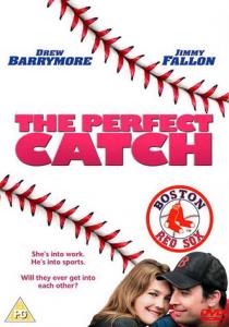 Fever Pitch : The Perfect Catch